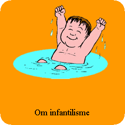 Om infantilisme
